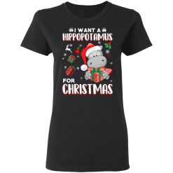 I Want A Hippopotamus For Christmas T-Shirts, Hoodies, Long Sleeve 33