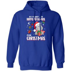 I Want A Hippopotamus For Christmas T-Shirts, Hoodies, Long Sleeve 49