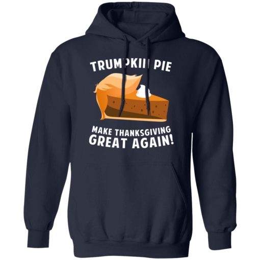 Trumpkin Pie Make Thanksgiving Great Again T-Shirts, Hoodies, Long Sleeve 21