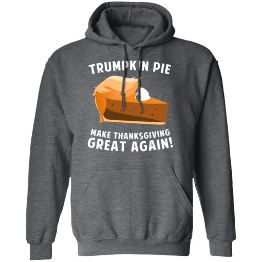 Trumpkin Pie Make Thanksgiving Great Again T-Shirts, Hoodies, Long Sleeve 24