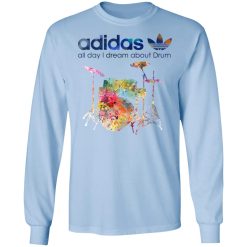 Adidas All Day I Dream About Drum Drummer T-Shirts, Hoodies, Long Sleeve 40