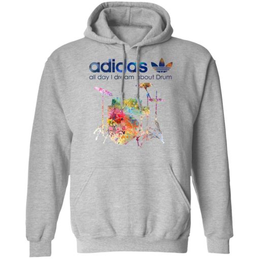 Adidas All Day I Dream About Drum Drummer T-Shirts, Hoodies, Long Sleeve 20
