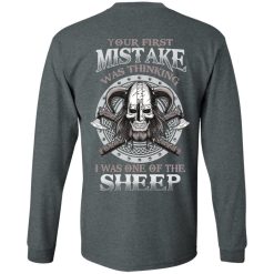 Your First Mistake Was Thinking I Was One Of The Sheep T-Shirts, Hoodies, Long Sleeve 33