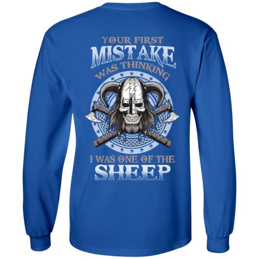 Your First Mistake Was Thinking I Was One Of The Sheep T-Shirts, Hoodies, Long Sleeve 14