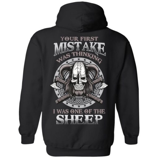 Your First Mistake Was Thinking I Was One Of The Sheep T-Shirts, Hoodies, Long Sleeve 17