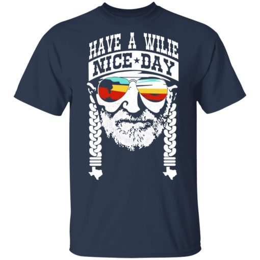 Willie Nelson Have A Willie Nice Day Willie Nelson T-Shirts, Hoodies, Long Sleeve 5