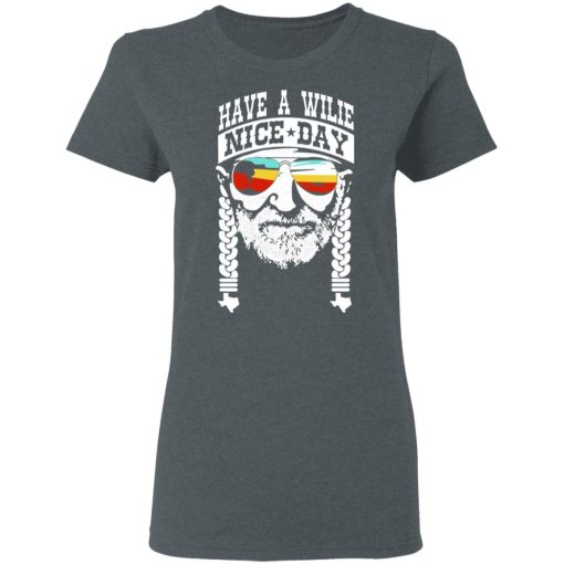 Willie Nelson Have A Willie Nice Day Willie Nelson T-Shirts, Hoodies, Long Sleeve 11