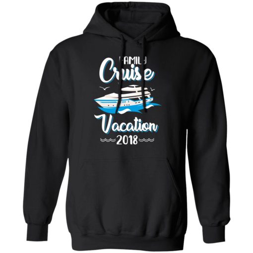 Family Cruise Vacation Trip Cruise Ship 2018 T-Shirts, Hoodies, Long Sleeve 20