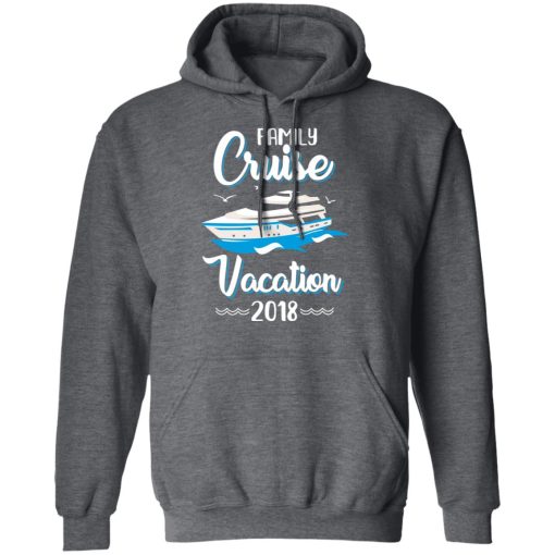 Family Cruise Vacation Trip Cruise Ship 2018 T-Shirts, Hoodies, Long Sleeve 23