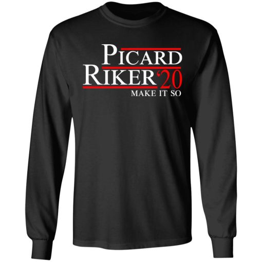 Picard Riker 2020 Make It So T-Shirts, Hoodies, Long Sleeve 17