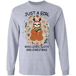 Just A Girl Who Loves Sloth And Christmas T-Shirts, Hoodies, Long Sleeve 35