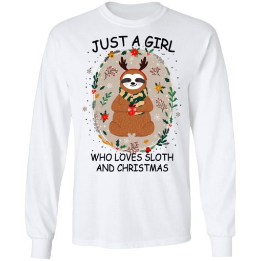 Just A Girl Who Loves Sloth And Christmas T-Shirts, Hoodies, Long Sleeve 15