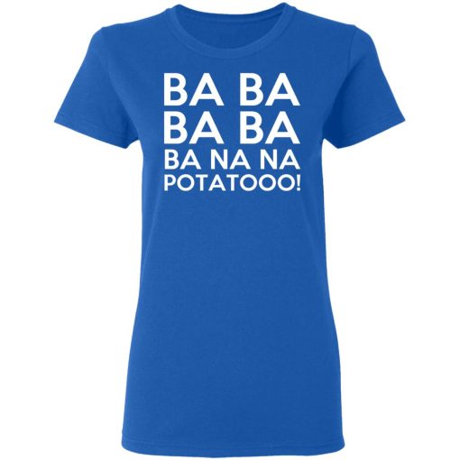 Minions Ba Ba Ba Ba Ba Na Na Potatooo T-Shirts, Hoodies, Long Sleeve 15