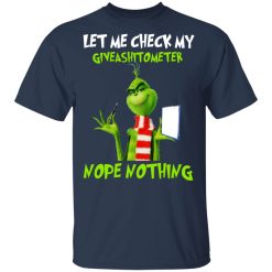 The Grinch Let Me Check My Giveashitometer Nope Nothing T-Shirts, Hoodies, Long Sleeve 29