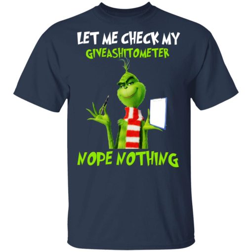 The Grinch Let Me Check My Giveashitometer Nope Nothing T-Shirts, Hoodies, Long Sleeve 5