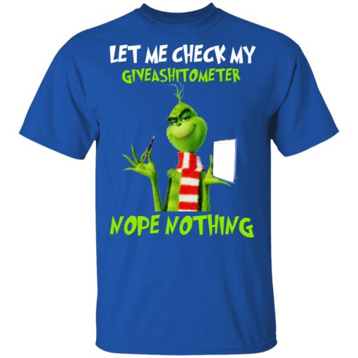 The Grinch Let Me Check My Giveashitometer Nope Nothing T-Shirts, Hoodies, Long Sleeve 7