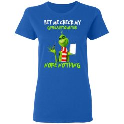 The Grinch Let Me Check My Giveashitometer Nope Nothing T-Shirts, Hoodies, Long Sleeve 39