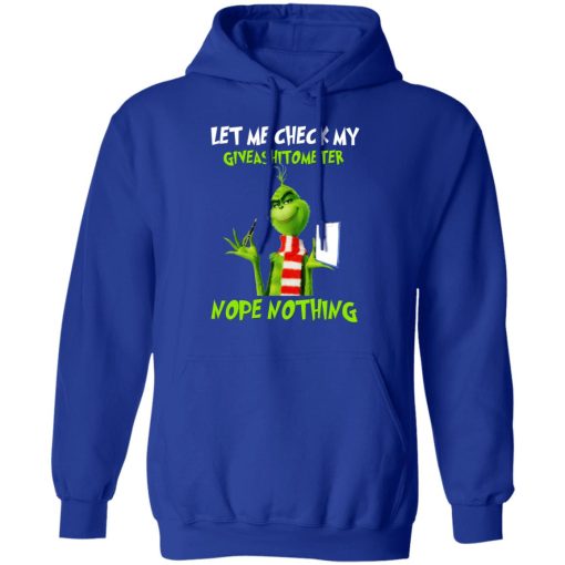 The Grinch Let Me Check My Giveashitometer Nope Nothing T-Shirts, Hoodies, Long Sleeve 25