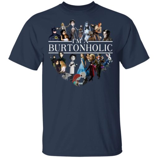 I Am A Burtonholic T-Shirts, Hoodies, Long Sleeve 6