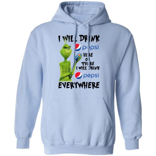 The Grinch I Will Drink Pepsi Here Or There I Will Drink Pepsi Everywhere T-Shirts, Hoodies, Long Sleeve 23