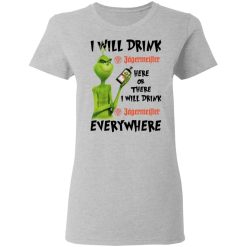 The Grinch I Will Drink Jagermeister Here Or There I Will Drink Jagermeister Everywhere T-Shirts, Hoodies, Long Sleeve 33