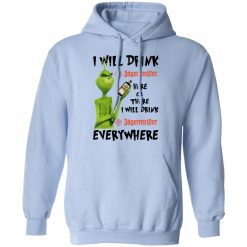 The Grinch I Will Drink Jagermeister Here Or There I Will Drink Jagermeister Everywhere T-Shirts, Hoodies, Long Sleeve 45