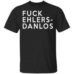 Fuck Ehlers - Danlos T-Shirt