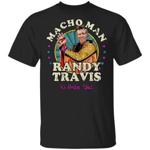 Macho Man Randy Travis No Holding Back T-Shirt