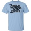 Rorschach None Of You Understand I'm Not Locked Up In Here With You T-Shirt