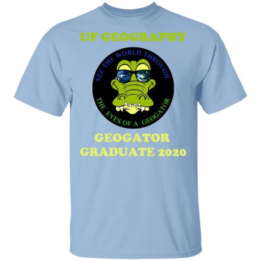 The UF Geography Seniors Geogator Graduate 2020 T-Shirt