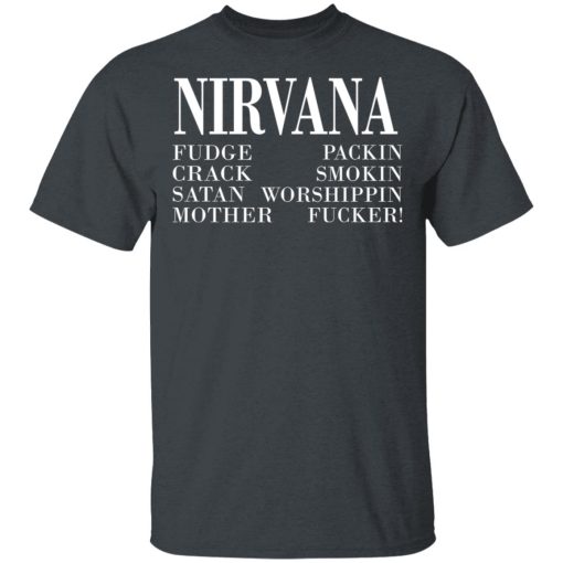 Nirvana 1992 Fudge Packin Crack Smokin Patch Satan Worshippin Motherfucker T-Shirts, Hoodies, Long Sleeve 2
