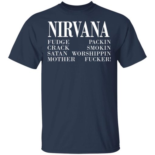 Nirvana 1992 Fudge Packin Crack Smokin Patch Satan Worshippin Motherfucker T-Shirts, Hoodies, Long Sleeve 4