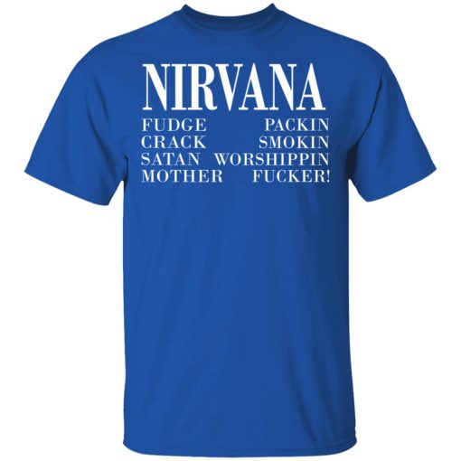Nirvana 1992 Fudge Packin Crack Smokin Patch Satan Worshippin Motherfucker T-Shirts, Hoodies, Long Sleeve 7