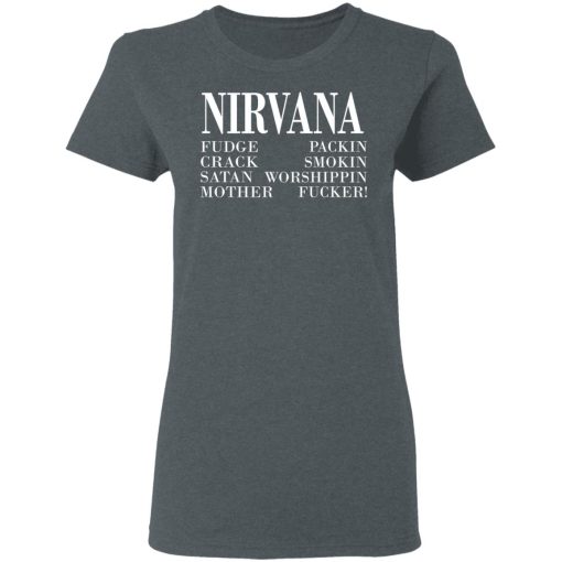 Nirvana 1992 Fudge Packin Crack Smokin Patch Satan Worshippin Motherfucker T-Shirts, Hoodies, Long Sleeve 11