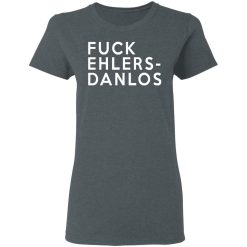 Fuck Ehlers - Danlos T-Shirts, Hoodies, Long Sleeve 36