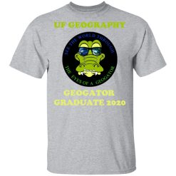 The UF Geography Seniors Geogator Graduate 2020 T-Shirts, Hoodies, Long Sleeve 28