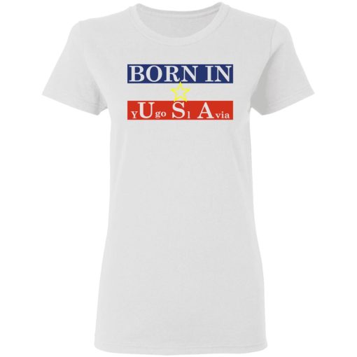 Proud Yugoslavia Born In Usa T-Shirts, Hoodies, Long Sleeve 9