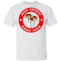Make America Giggle Agian Mushrooms T-Shirts, Hoodies, Long Sleeve 26