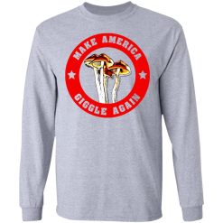 Make America Giggle Agian Mushrooms T-Shirts, Hoodies, Long Sleeve 36