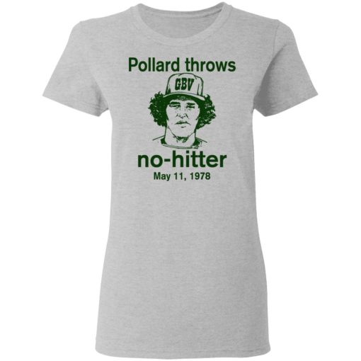 Pollard Throws No-Hitter May 11, 1978 T-Shirts, Hoodies, Long Sleeve 11