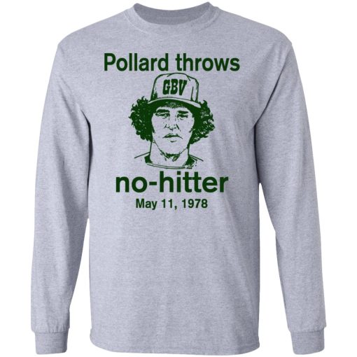 Pollard Throws No-Hitter May 11, 1978 T-Shirts, Hoodies, Long Sleeve 14