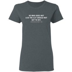 He Who Does Not Lick The Clit Should Not Get To Hit Coochielations 1 69 T-Shirts, Hoodies, Long Sleeve 35
