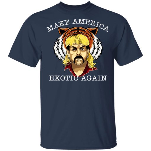 Joe Exotic Tiger King Make America Exotic Again T-Shirts, Hoodies, Long Sleeve 5