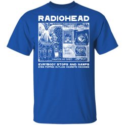 Radiohead Evrybody Stops And Gawps Eyes Popped Outlike Cigarete Machines T-Shirts, Hoodies, Long Sleeve 32
