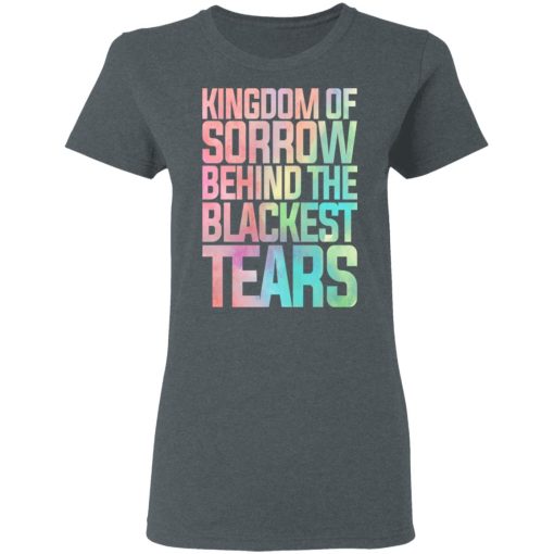 Kingdom Of Sorrow Behind The Blackest Tears T-Shirts, Hoodies, Long Sleeve 11