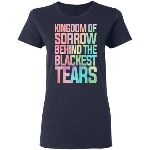 Kingdom Of Sorrow Behind The Blackest Tears T-Shirts, Hoodies, Long Sleeve 13
