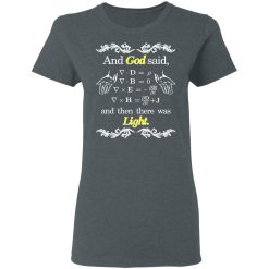 God Said Maxwell Equations Christian Physics Nerd T-Shirts, Hoodies, Long Sleeve 35