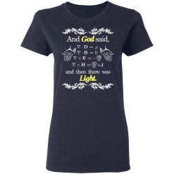 God Said Maxwell Equations Christian Physics Nerd T-Shirts, Hoodies, Long Sleeve 37