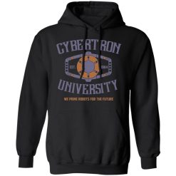 Cybertron University 1984 We Prime Robots For The Future T-Shirts, Hoodies, Long Sleeve 43