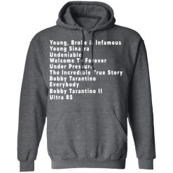 Young Broke & Infamous Young Sinatra Undeniable Welcome To Forever T-Shirts, Hoodies, Long Sleeve 47